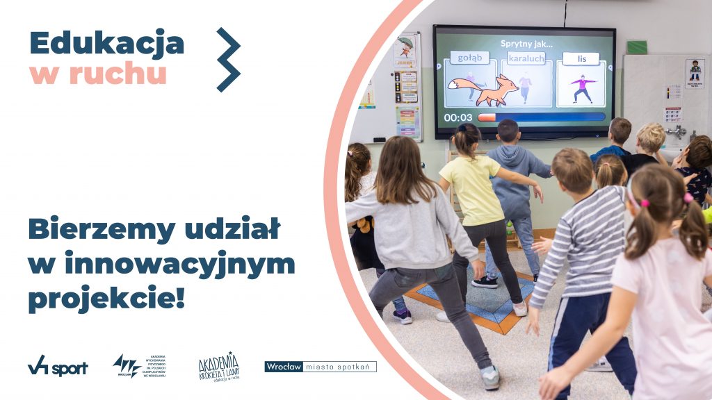 informacja: Bierzemy udział w innowacyjnym projekcie" Edukacji w ruchu