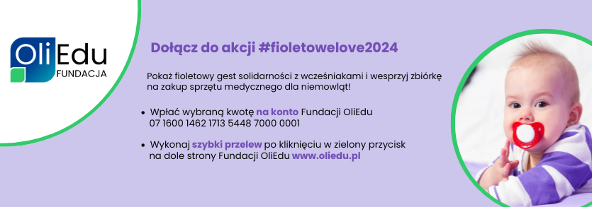 baner informacyjny na temat Światowego Dnia Wcześniaka przez Fundacje Edukacji Obywatelskiej OliEdu